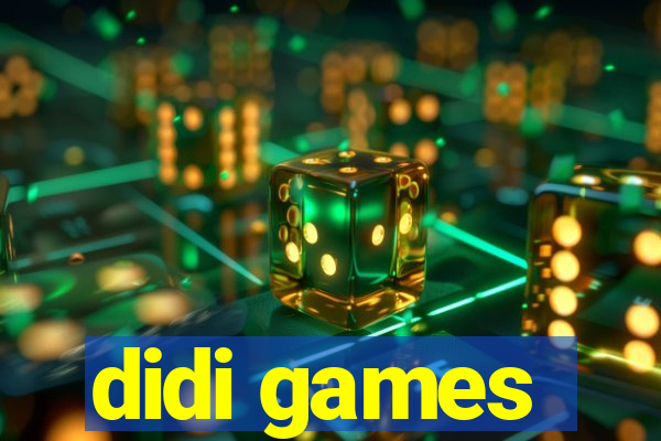 didi games